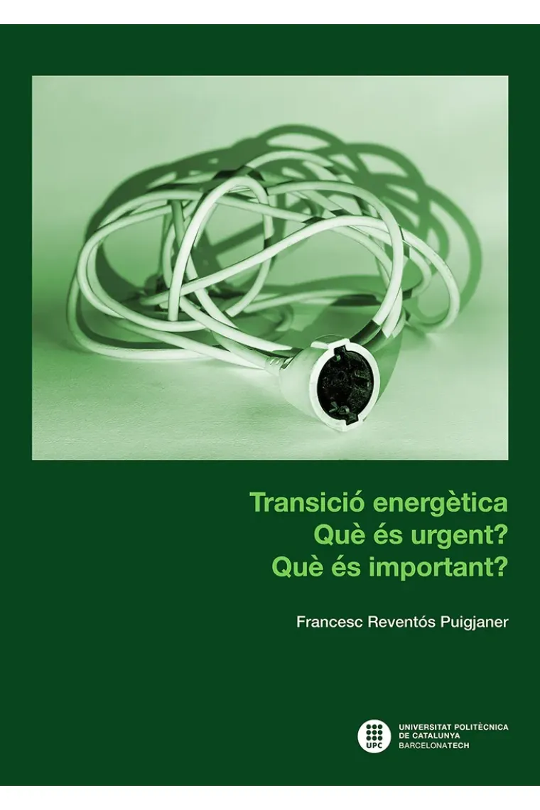 Transició energètica: què és urgent? què és important? (Catalán)