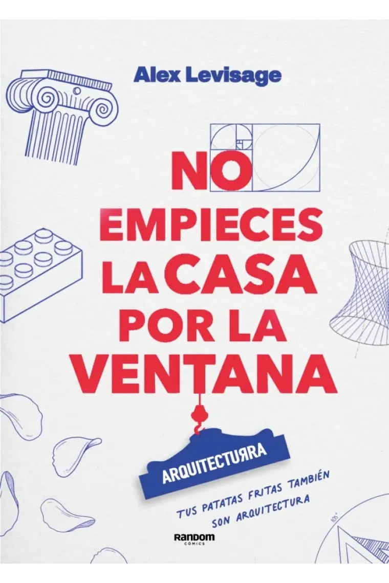 No empieces la casa por la ventana