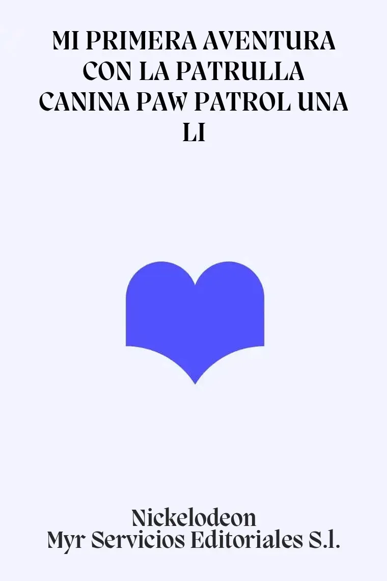MI PRIMERA AVENTURA CON LA PATRULLA CANINA PAW PATROL UNA LI