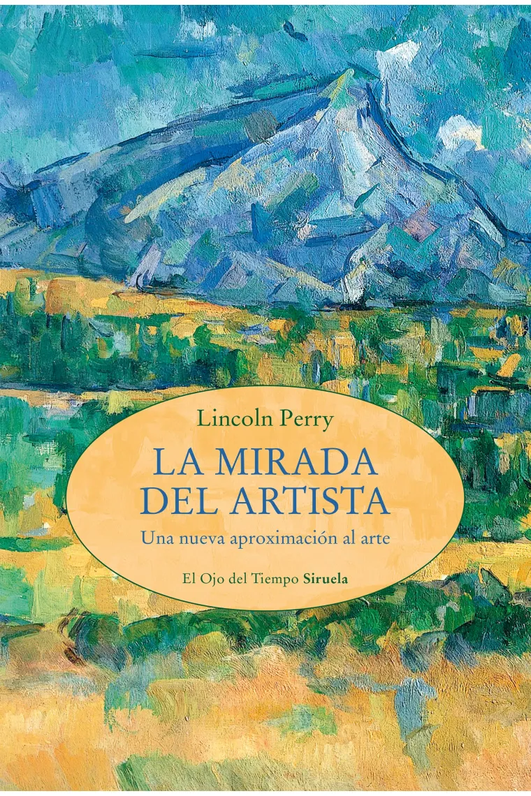 La mirada del artista. Una nueva aproximación al arte
