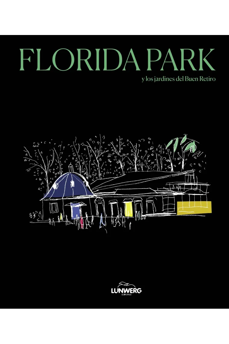 FLORIDA PARK Y LOS JARDINES DEL BUEN RETIRO