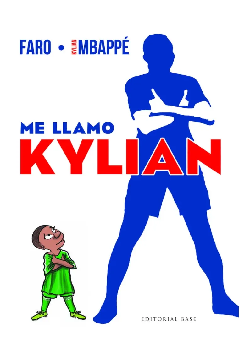 Me llamo Kylian. La autobiografía de Kylian Mbappé