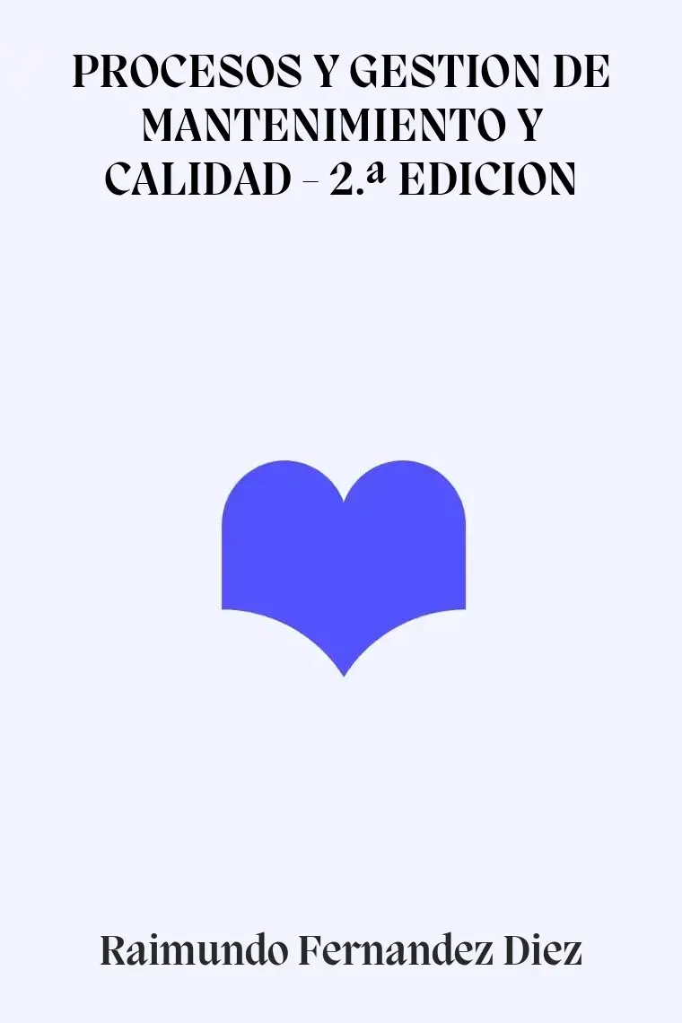 PROCESOS Y GESTION DE MANTENIMIENTO Y CALIDAD - 2.ª EDICION