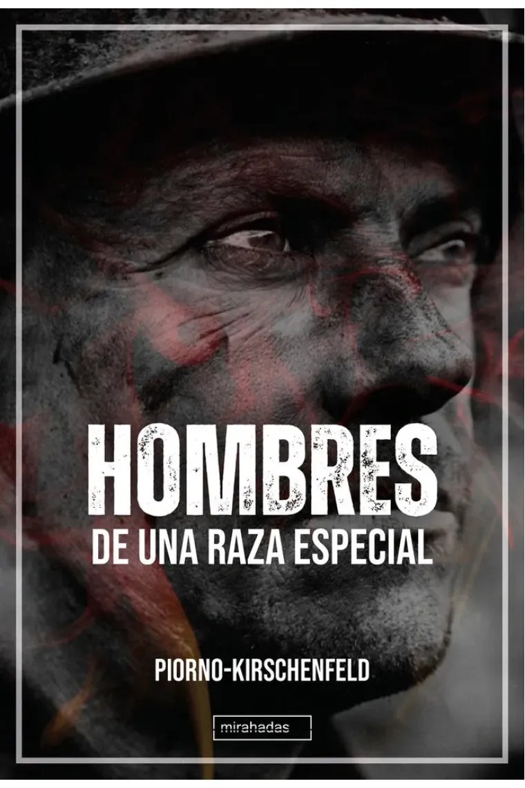 HOMBRES DE UNA RAZA ESPECIAL