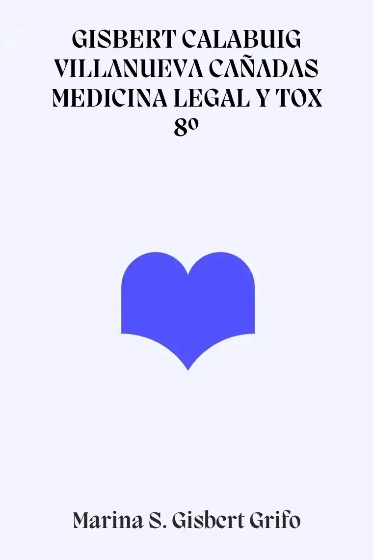 GISBERT CALABUIG VILLANUEVA CAÑADAS MEDICINA LEGAL Y TOX 8º