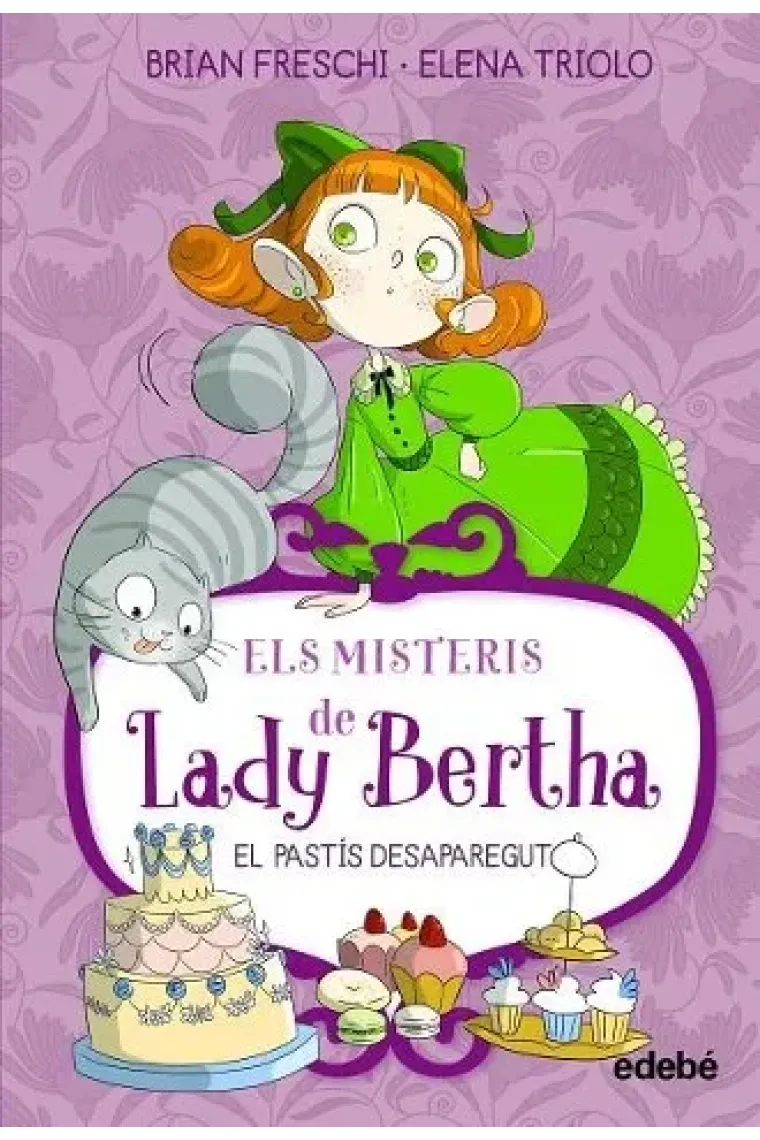 ELS MISTERIS DE LADY BERTHA EL PASTIS DESAPAREGUT