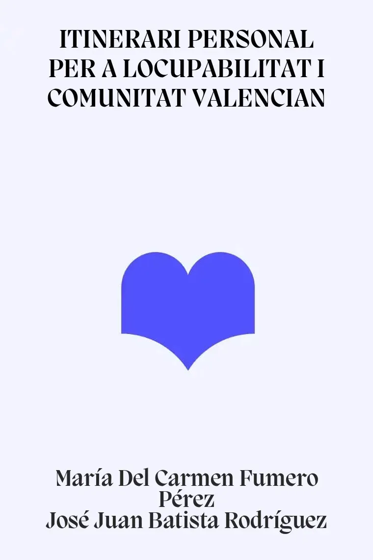 ITINERARI PERSONAL PER A LOCUPABILITAT I COMUNITAT VALENCIAN