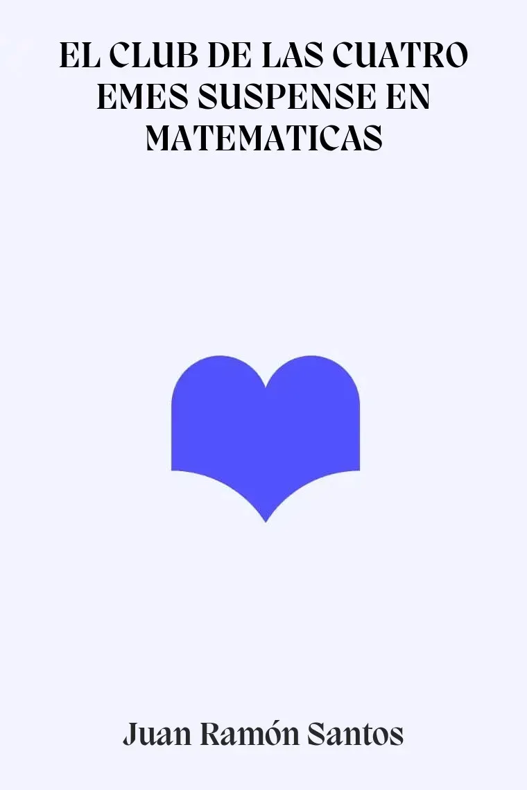 EL CLUB DE LAS CUATRO EMES SUSPENSE EN MATEMATICAS