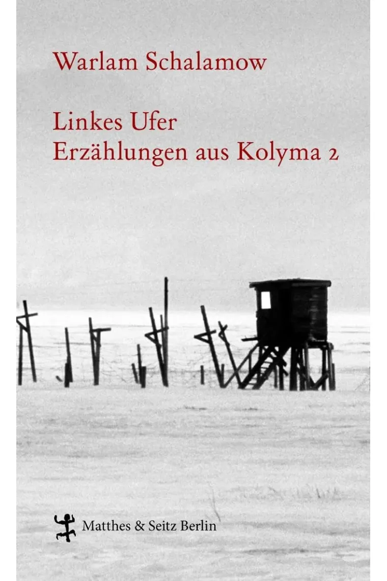 Linkes Ufer: Erzählungen aus Kolyma 2 (Alemán)