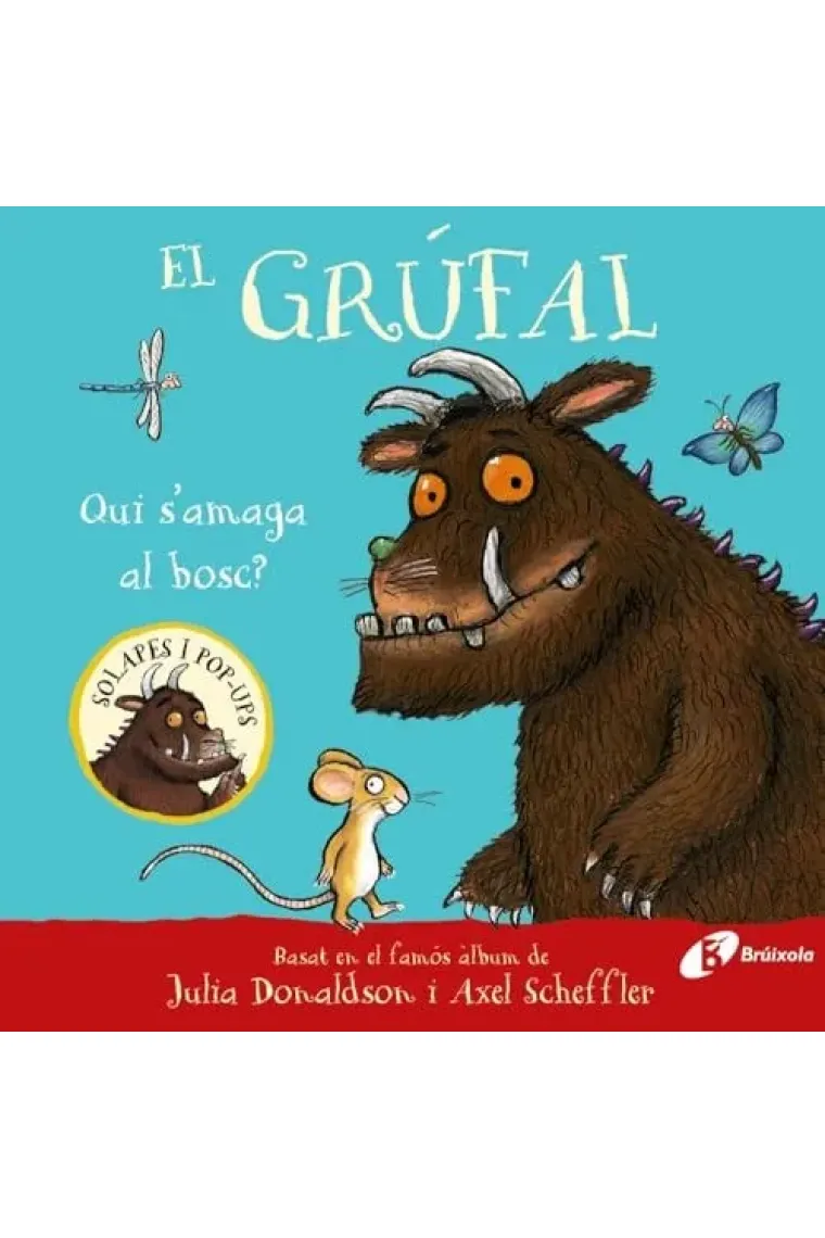 El grúfal. Qui samaga al bosc? (Catalán)
