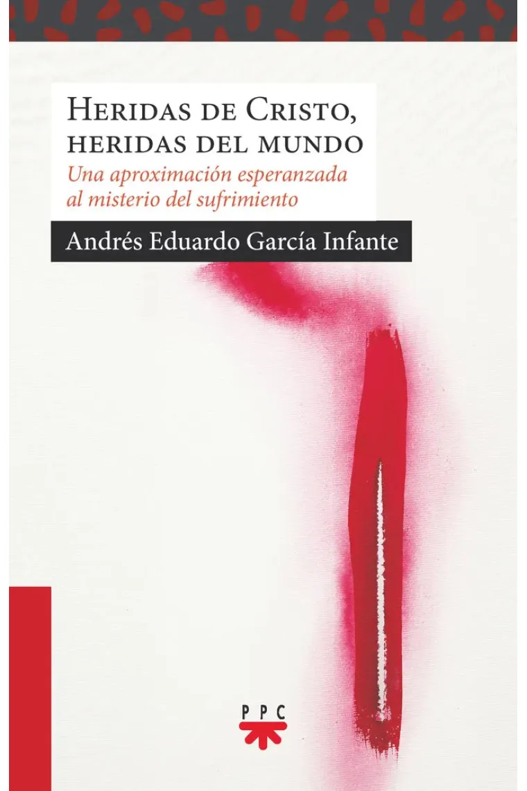 HERIDAS DE CRISTO HERIDAS DEL MUNDO