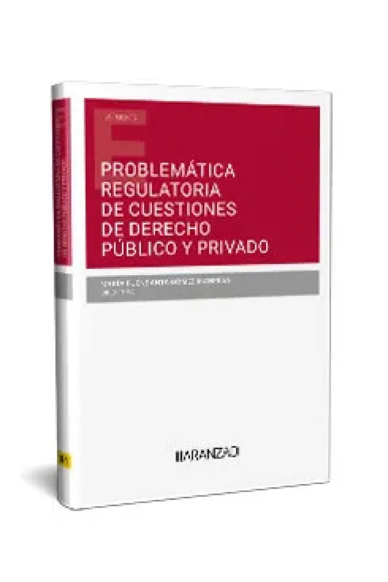 PROBLEMATICA REGULATORIA DE CUESTIONES DE DERECHO PUBLICO Y