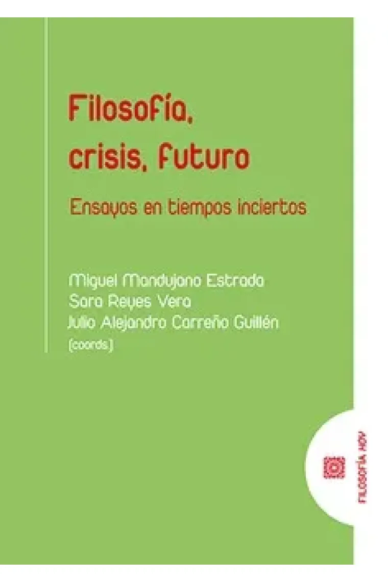 Filosofía, crisis, futuro: