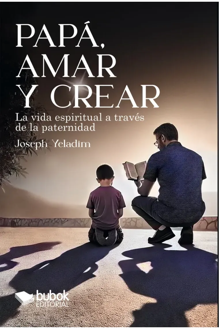 PAPA AMAR Y CREAR