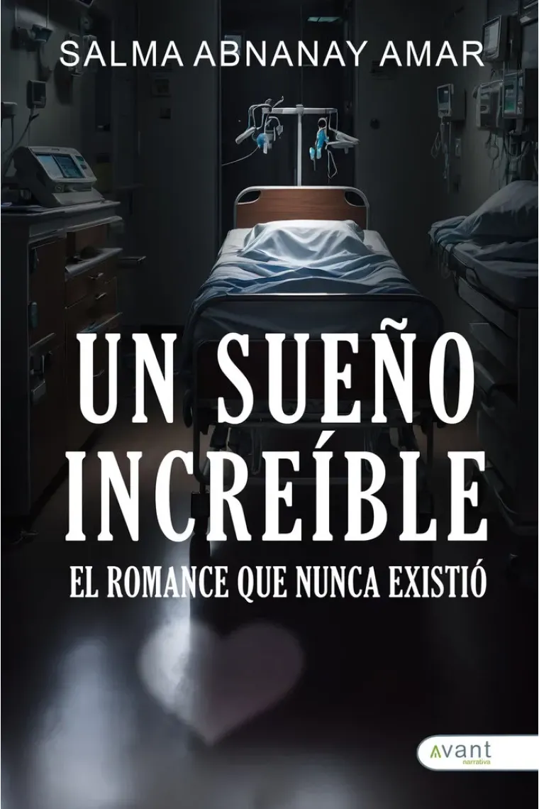 UN SUEÑO INCREIBLE EL ROMANCE QUE NUNCA EXISTIO
