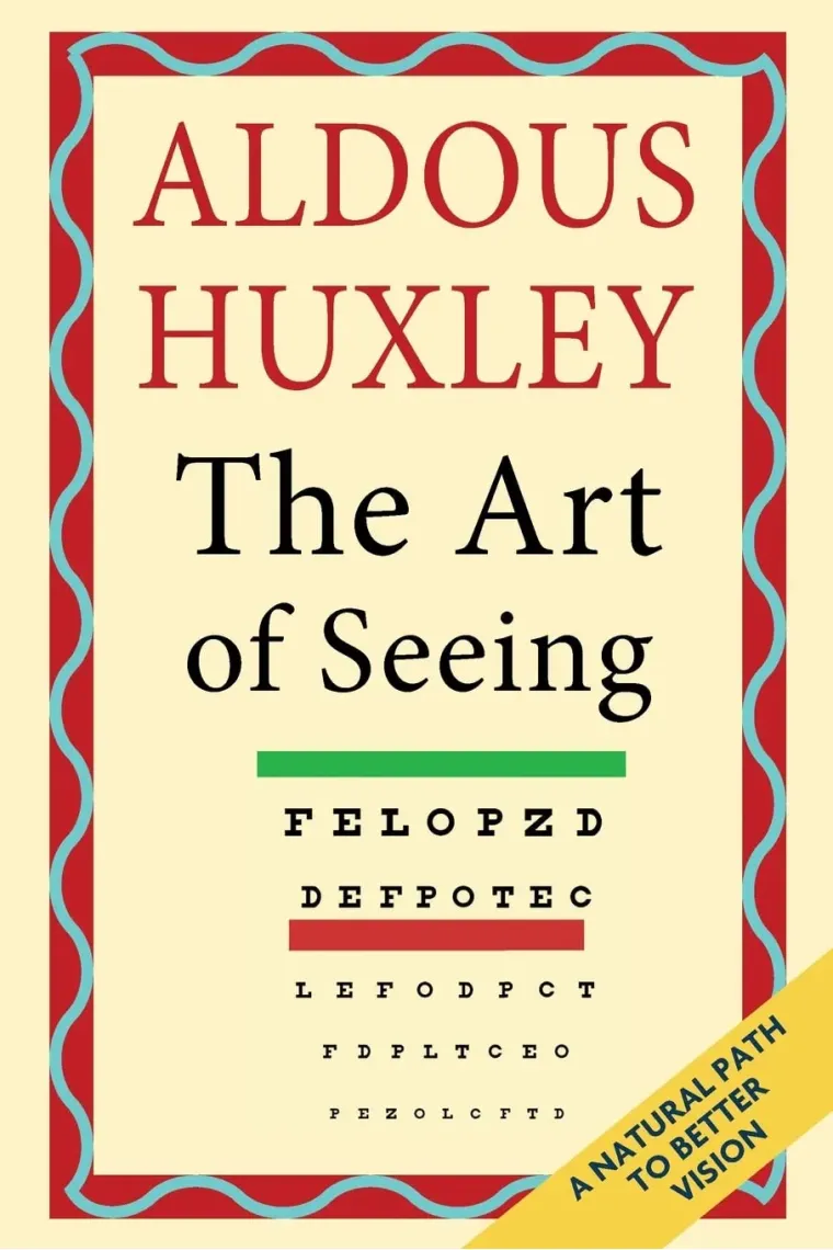 The Art of Seeing (The Collected Works of Aldous Huxley) (Inglés)