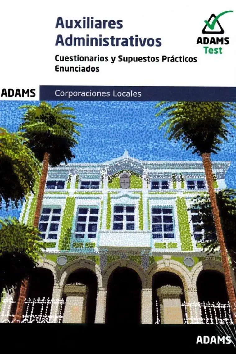 CUESTIONARIOS Y SUPUESTOS PRACTICOS AUXILIARES ADMINISTRATIV