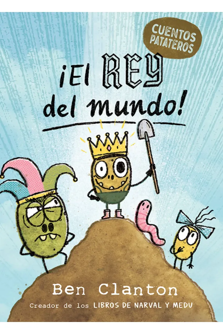 CUENTOS PATATEROS 2 EL REY DEL MUNDO