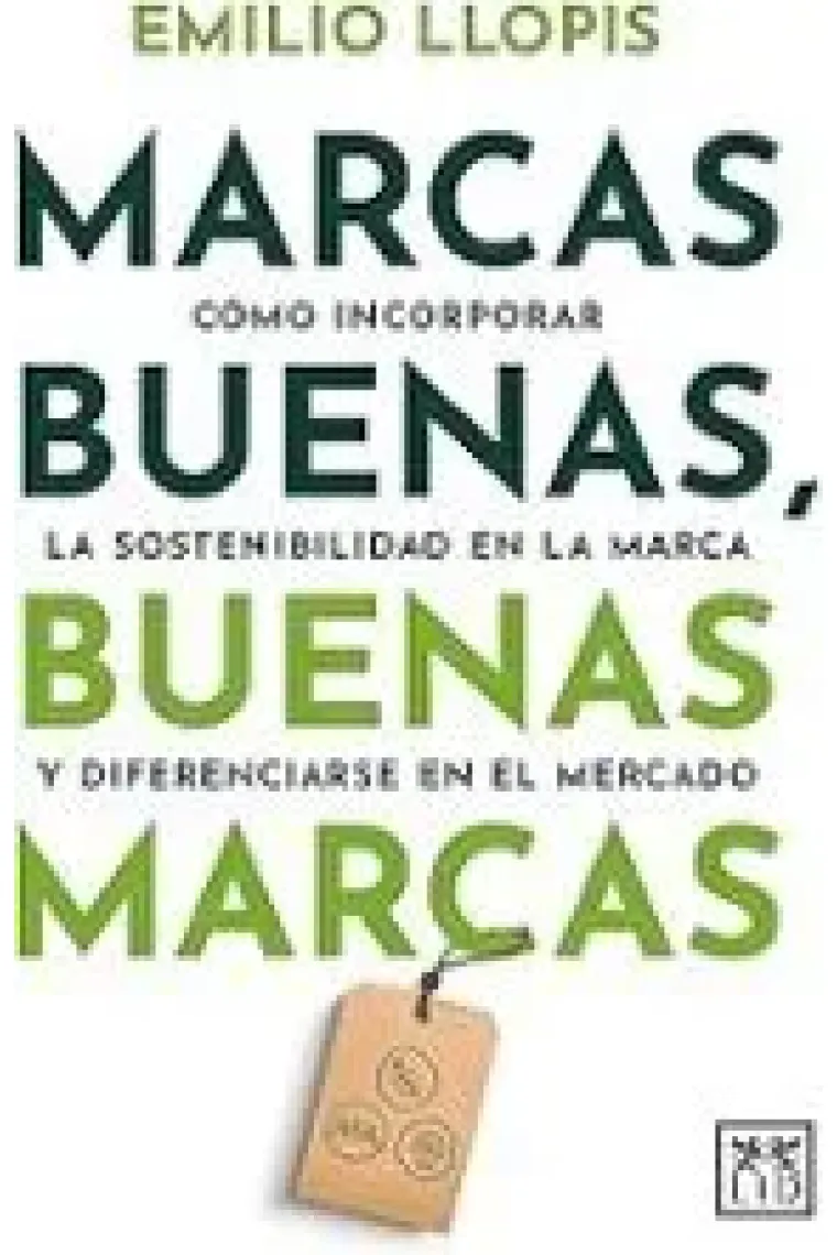 Marcas buenas, buenas marcas