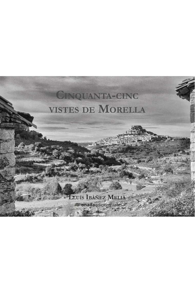 Cinquanta-cinc vistes de Morella