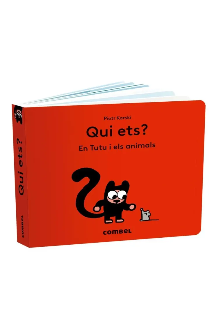 QUI ETS EN TUTU I ELS ANIMALS