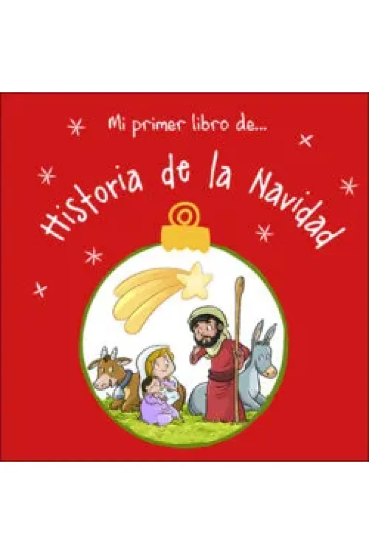 MI PRIMER LIBRO DE HISTORIA DE LA NAVIDAD
