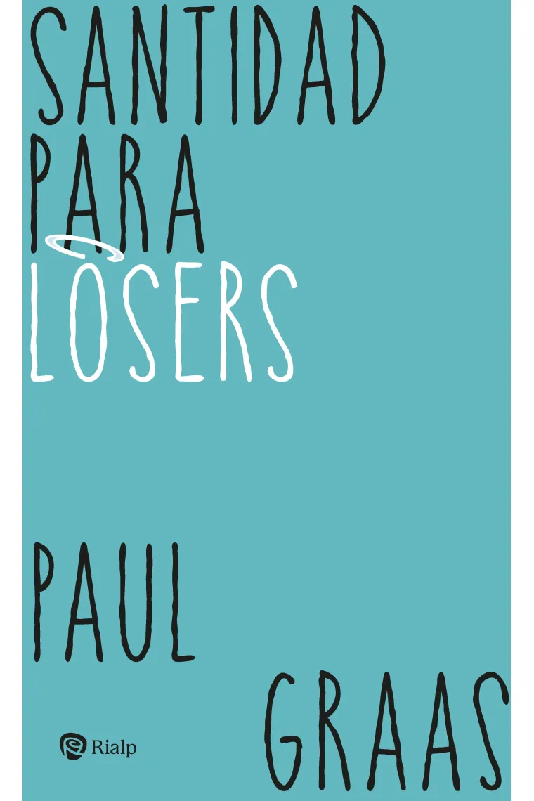 Santidad para "losers"