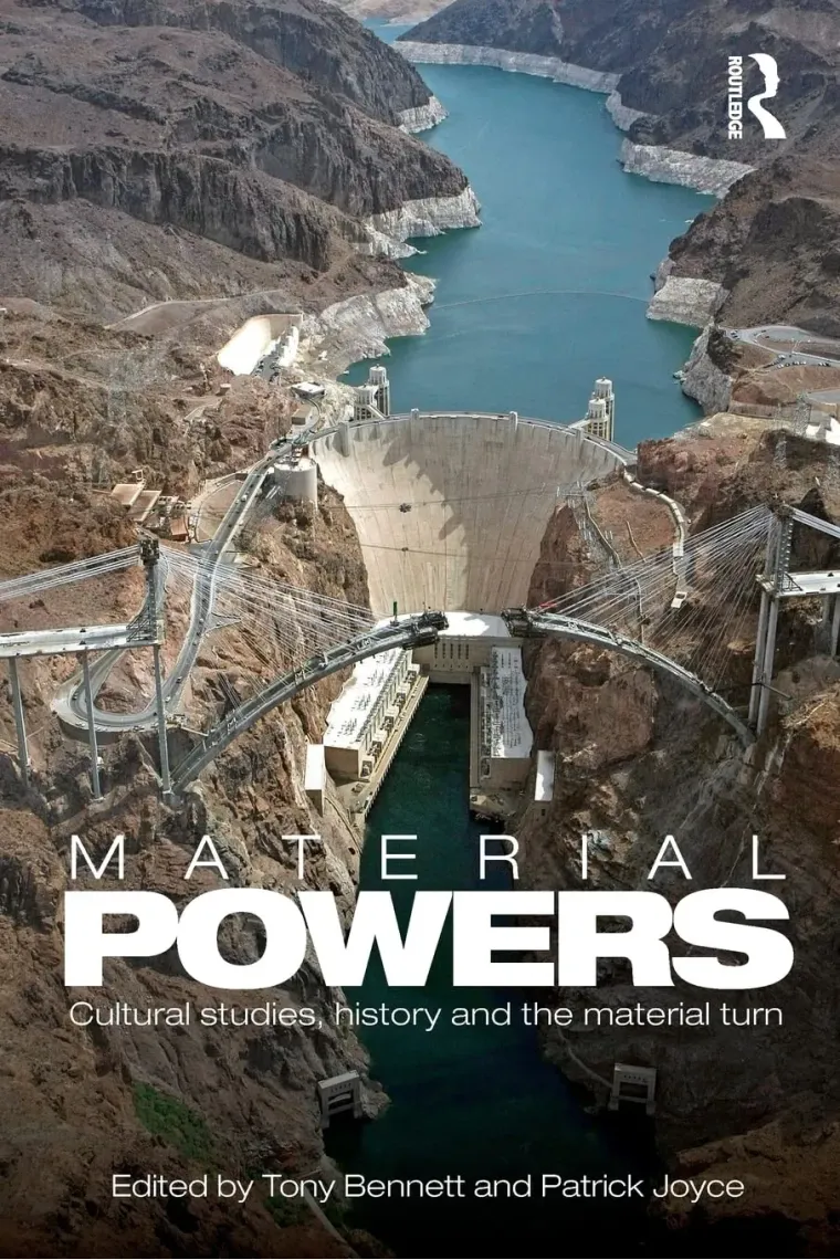 Material Powers: Cultural Studies, History and the Material Turn (CRESC) (Inglés)