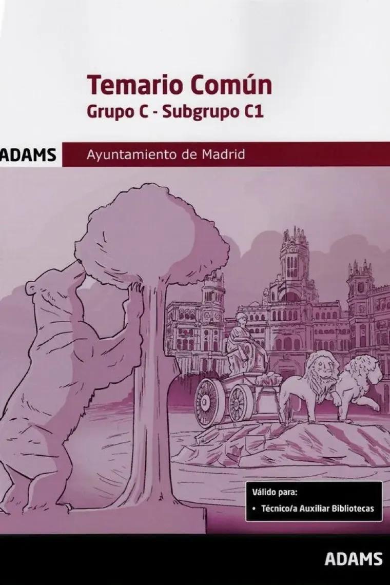 TEMARIO COMUN GRUPO C SUBGRUPO C1 AYUNTAMIENTO DE MADRID
