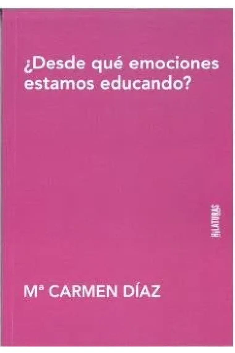 DESDE QUE EMOCIONES ESTAMOS EDUCANDO