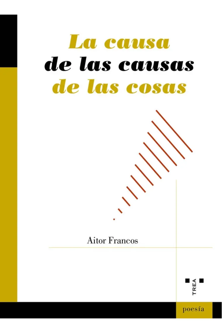 LA CAUSA DE LAS COSAS