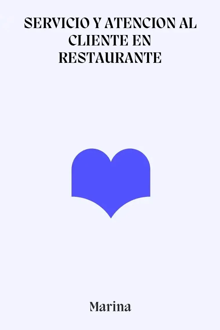 SERVICIO Y ATENCION AL CLIENTE EN RESTAURANTE