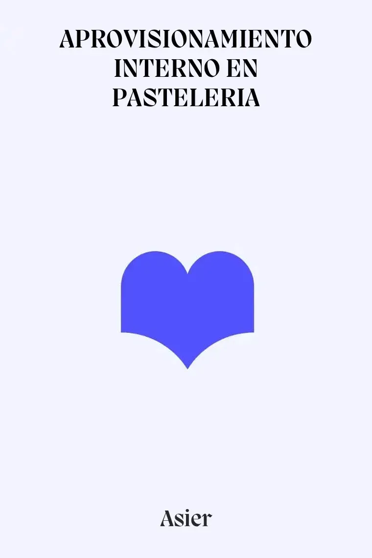 APROVISIONAMIENTO INTERNO EN PASTELERIA