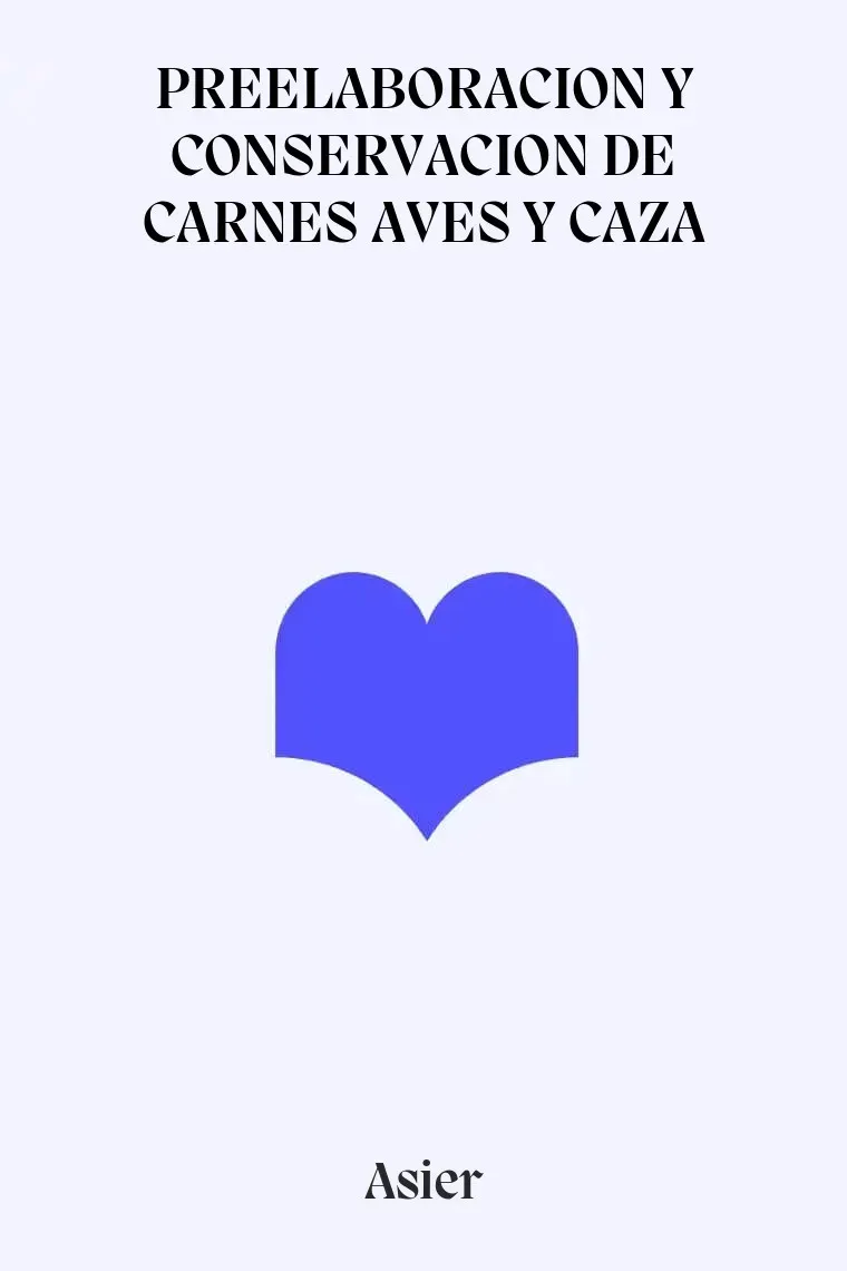 PREELABORACION Y CONSERVACION DE CARNES AVES Y CAZA