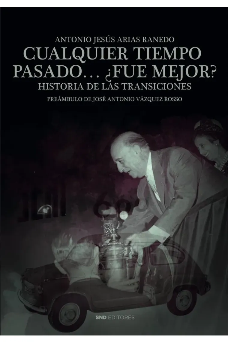 CUALQUIER TIEMPO PASADO FUE MEJOR