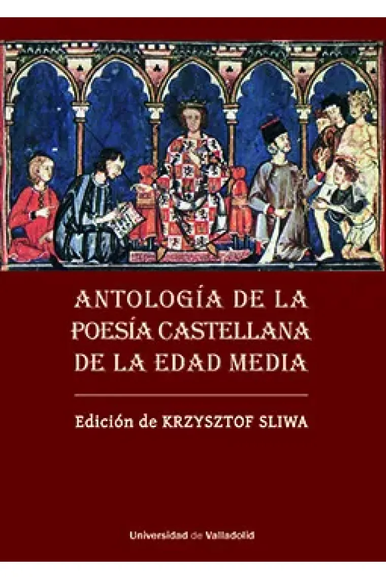 ANTOLOGIA DE LA POESIA CASTELLANA DE LA EDAD MEDIA