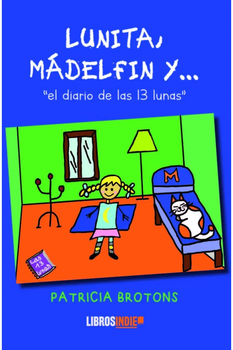 LUNITA MADELFIN Y EL DIARIO DE LAS 13 LUNAS