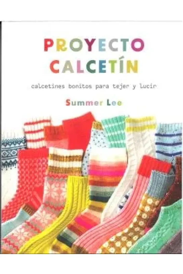 PROYECTO CALCETIN: Calcetines bonitos para tejer y lucir