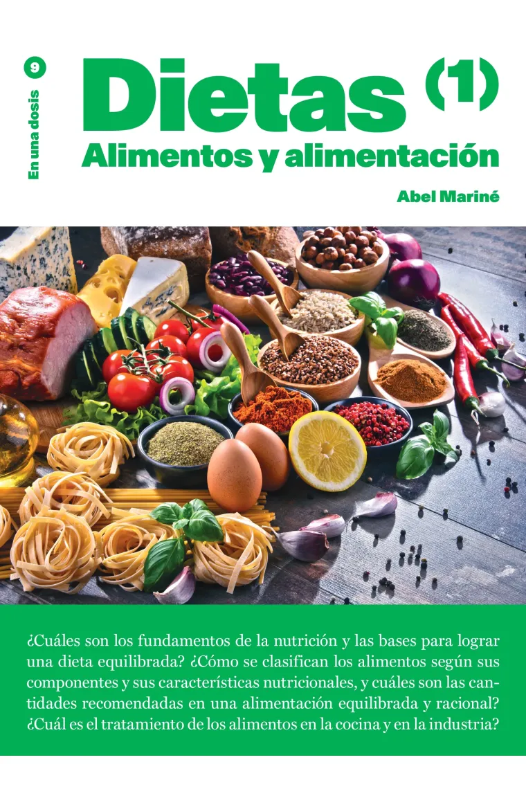 Dietas (1). Alimentos y alimentación. En una dosis