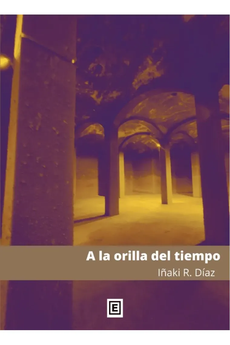 A LA ORILLA DEL TIEMPO