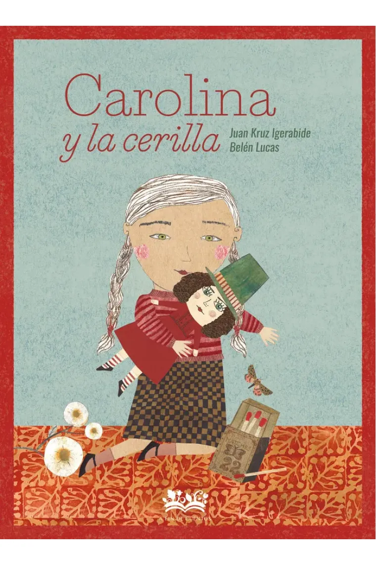 CAROLINA Y LA CERILLA