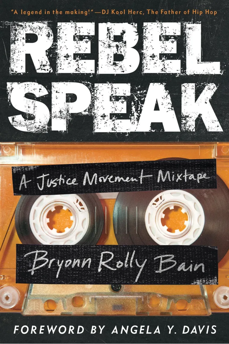Rebel Speak: A Justice Movement Mixtape (Volume 2) (California Series in Hip Hop Studies) (Inglés)