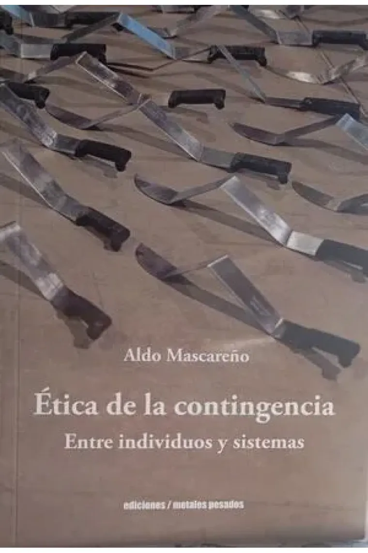 Ética de la contingencia: entre individuos y sistemas
