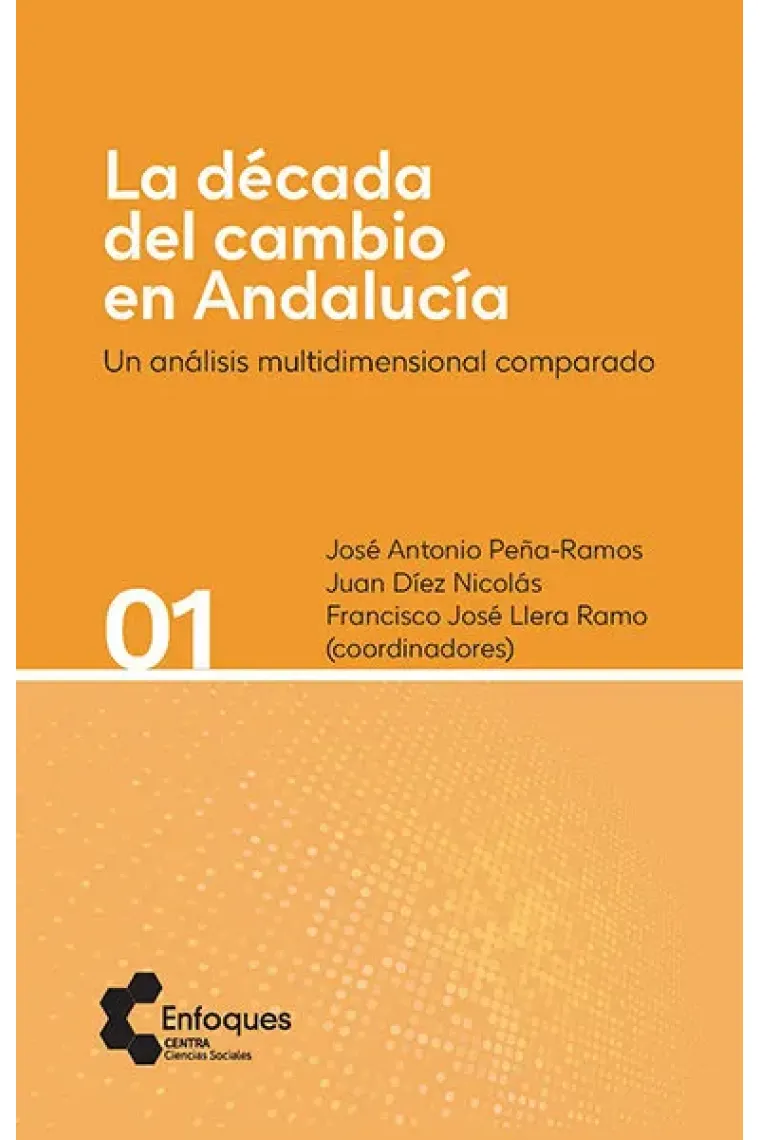 LA DECADA DEL CAMBIO EN ANDALUCIA