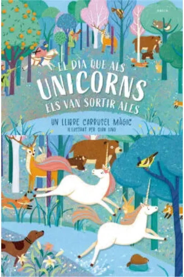 El dia que als unicorns els van sortir ales (llibre carrussel)