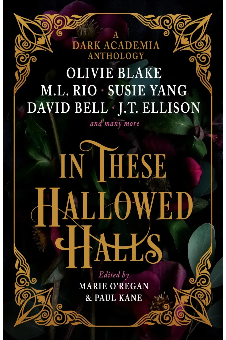 In These Hallowed Halls: A Dark Academia anthology (Inglés)