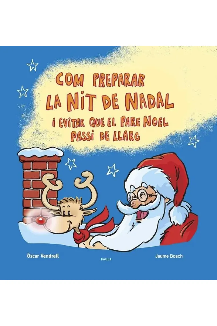 COM PREPARAR LA NIT DE NADAL I EVITAR QUE EL PARE NOEL PASSI