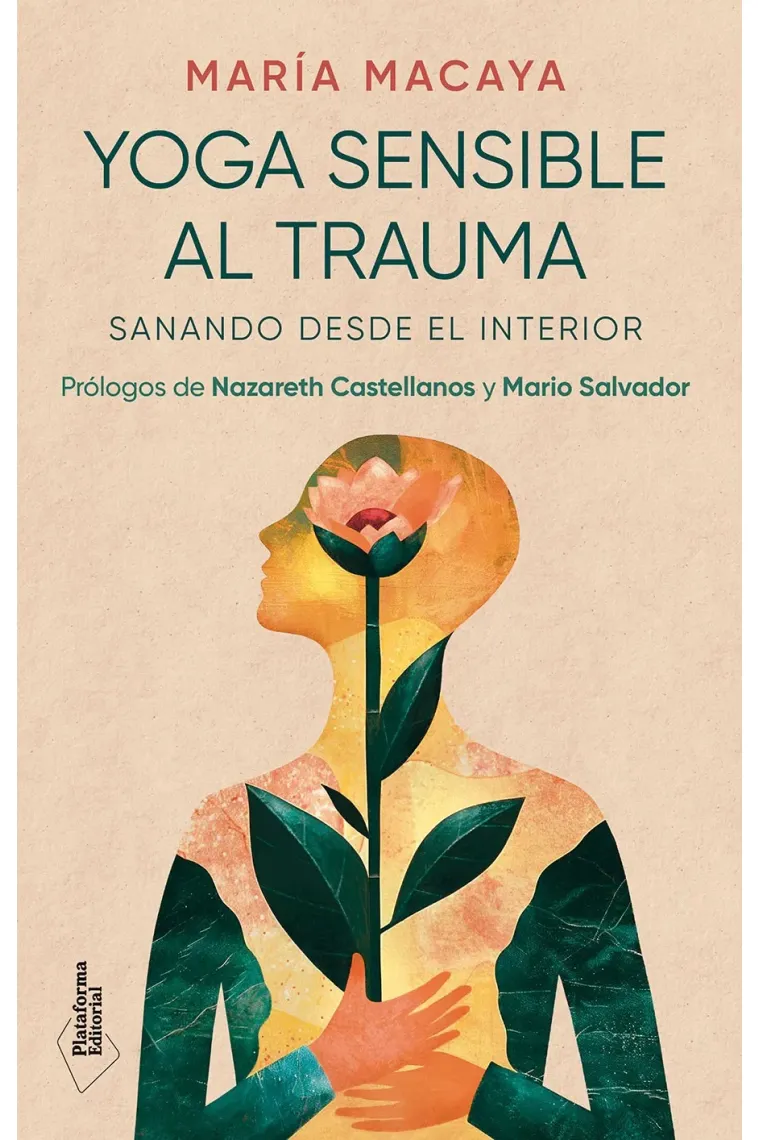 Yoga sensible al trauma. Sanando desde el interior