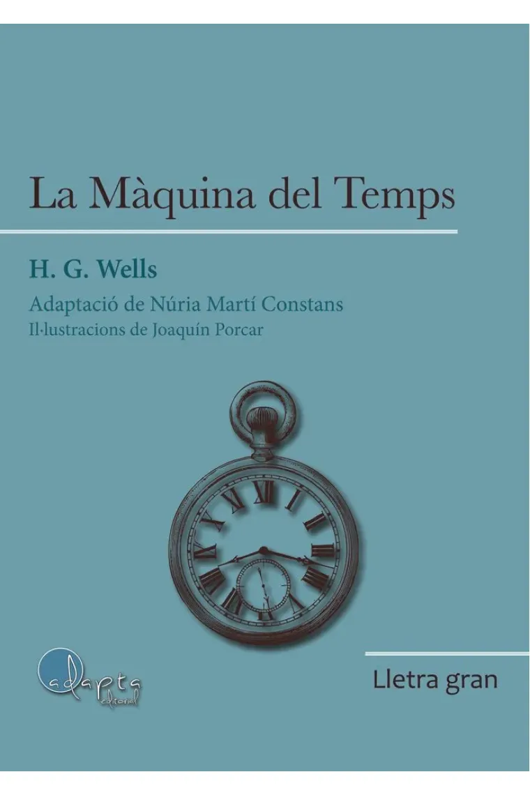 LG La màquina del temps. (Lectura fàcil) (Catalán)