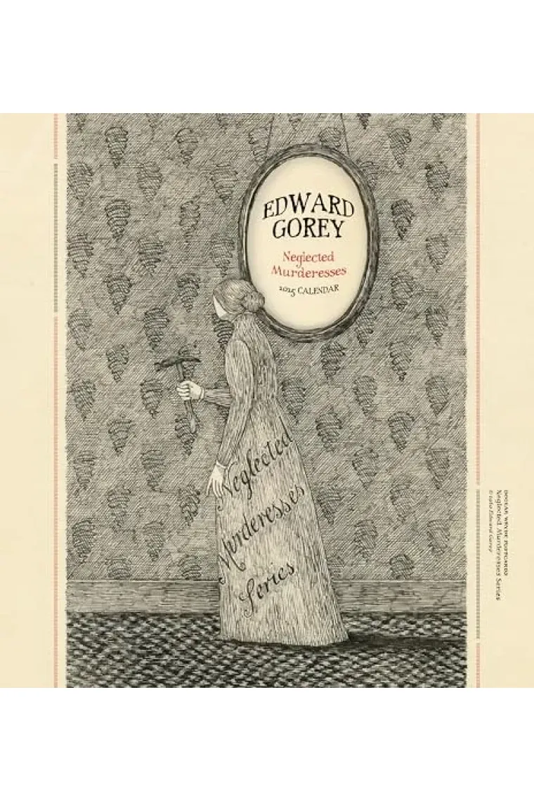 Edward Gorey: Neglected Murderesses 2025 Mini Wall Calendar (Inglés)